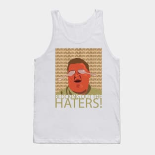 Blocking out the Haters Tank Top